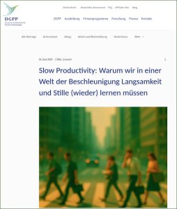 Slow Productivity: Warum wir in einer Welt der Beschleunigung Langsamkeit und Stille (wieder) lernen müssen